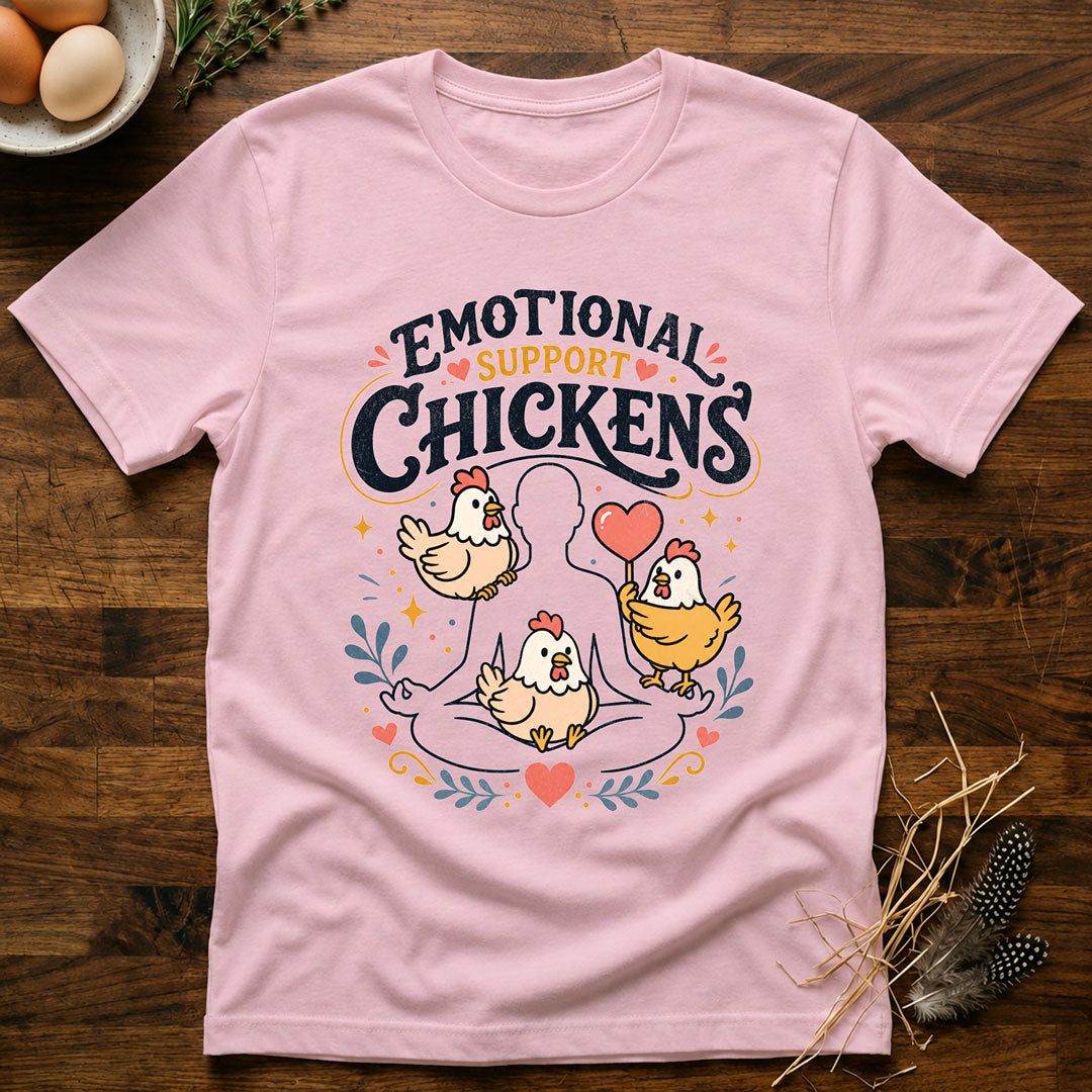 Emotional Support Chickens T-Shirt