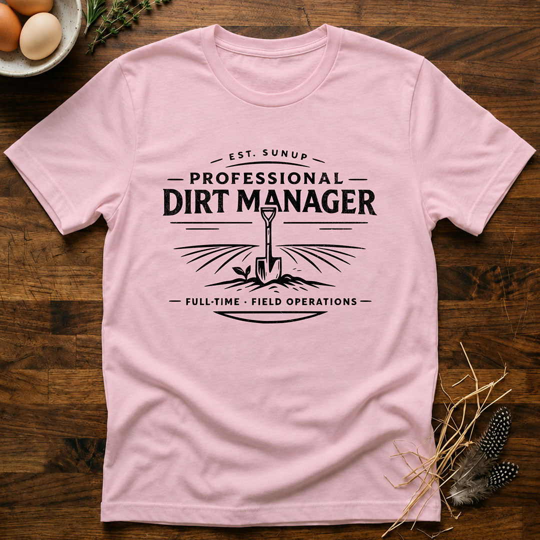 Professional Dirt Manager T-Shirt
