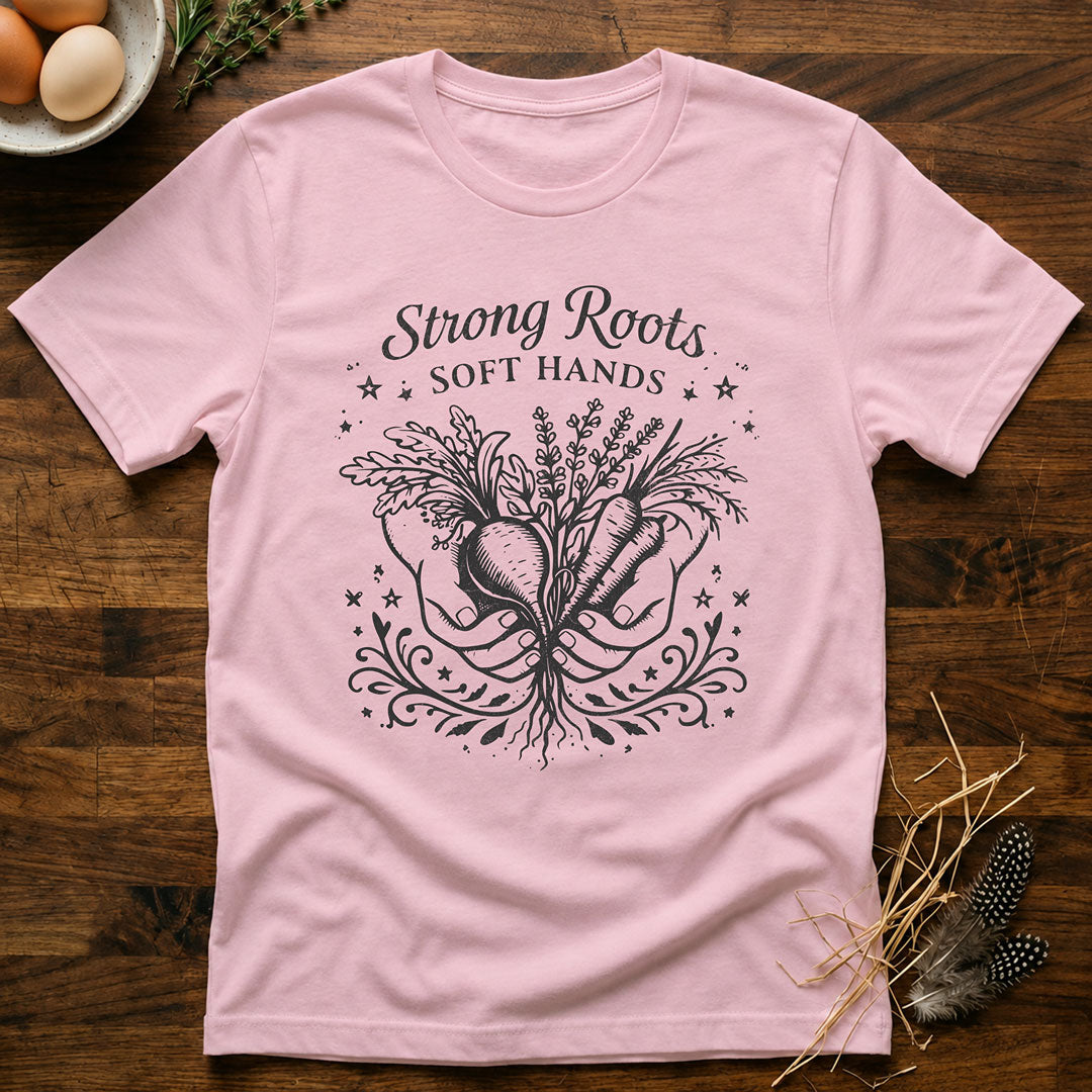 Strong Roots Soft Hands T-Shirt