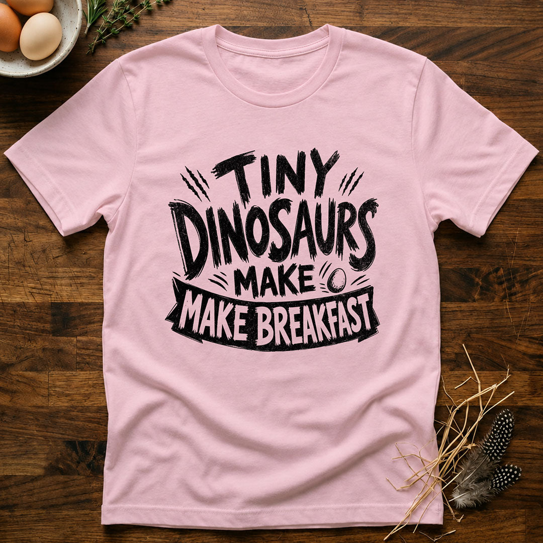 Tiny Dinosaurs Make Breakfast T-Shirt