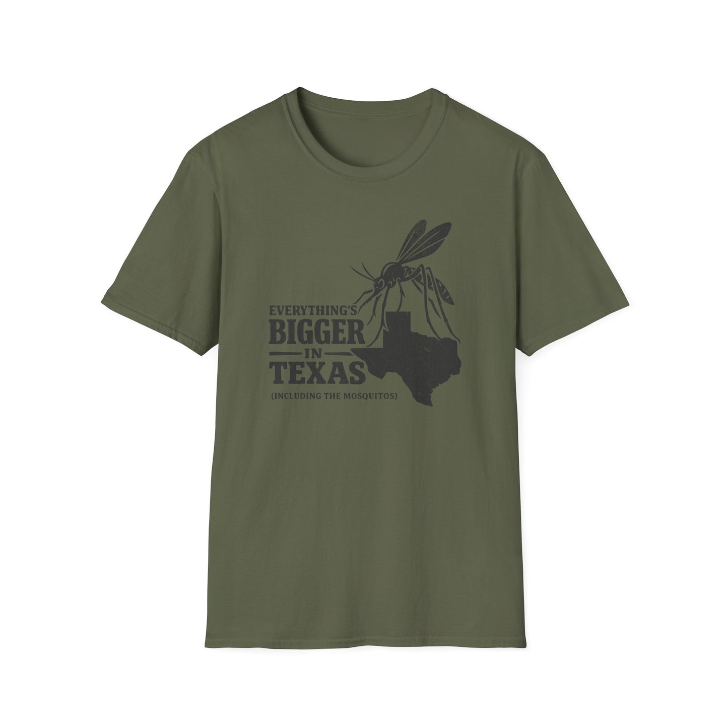 Everything's Bigger In Texas  (Including the Mosquitos) T-Shirt