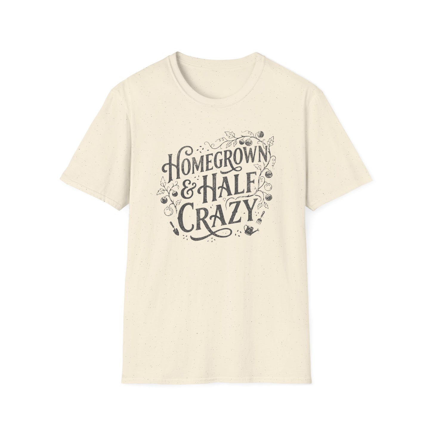 Homegrown & Half Crazy T-Shirt