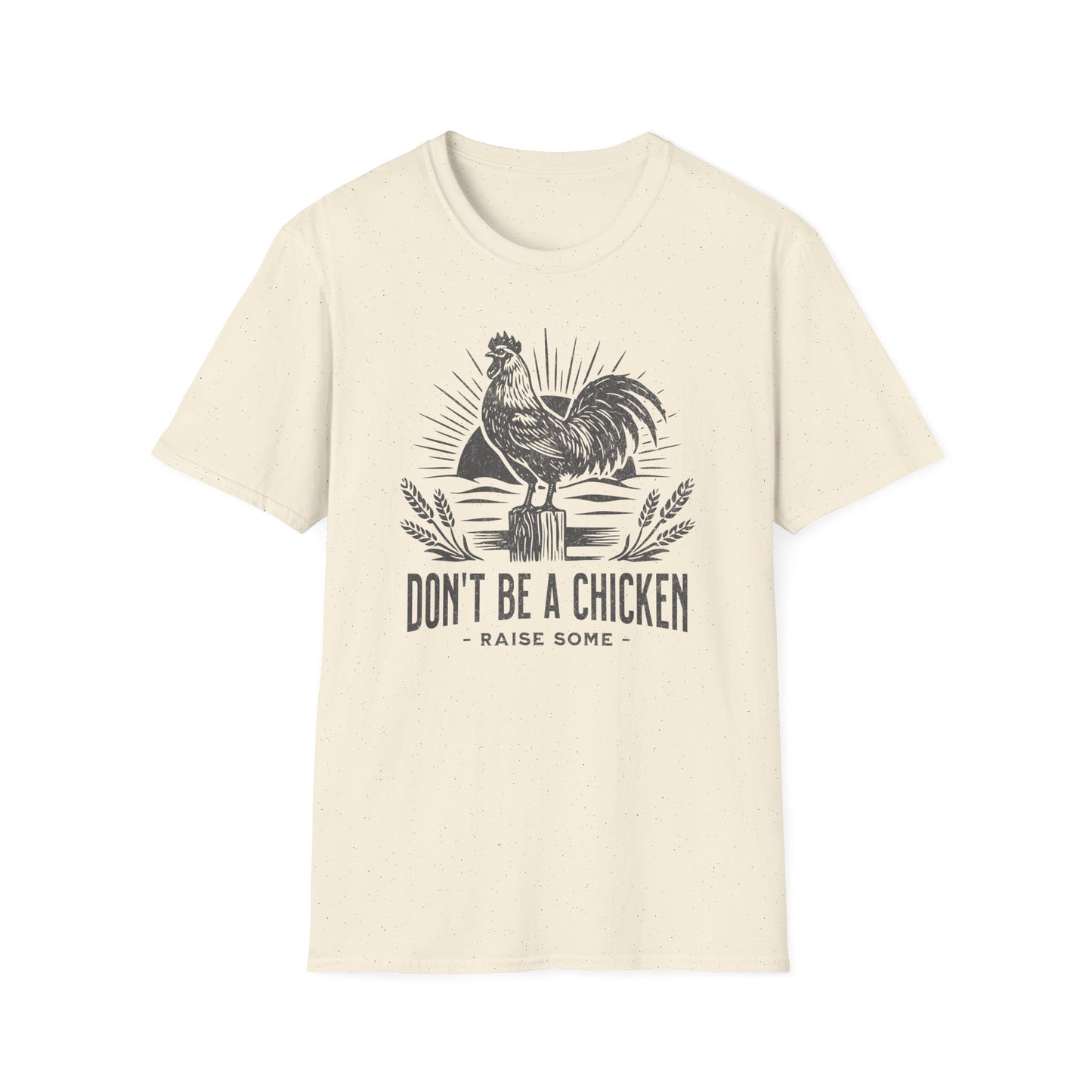Don't be a Chicken - Raise Some