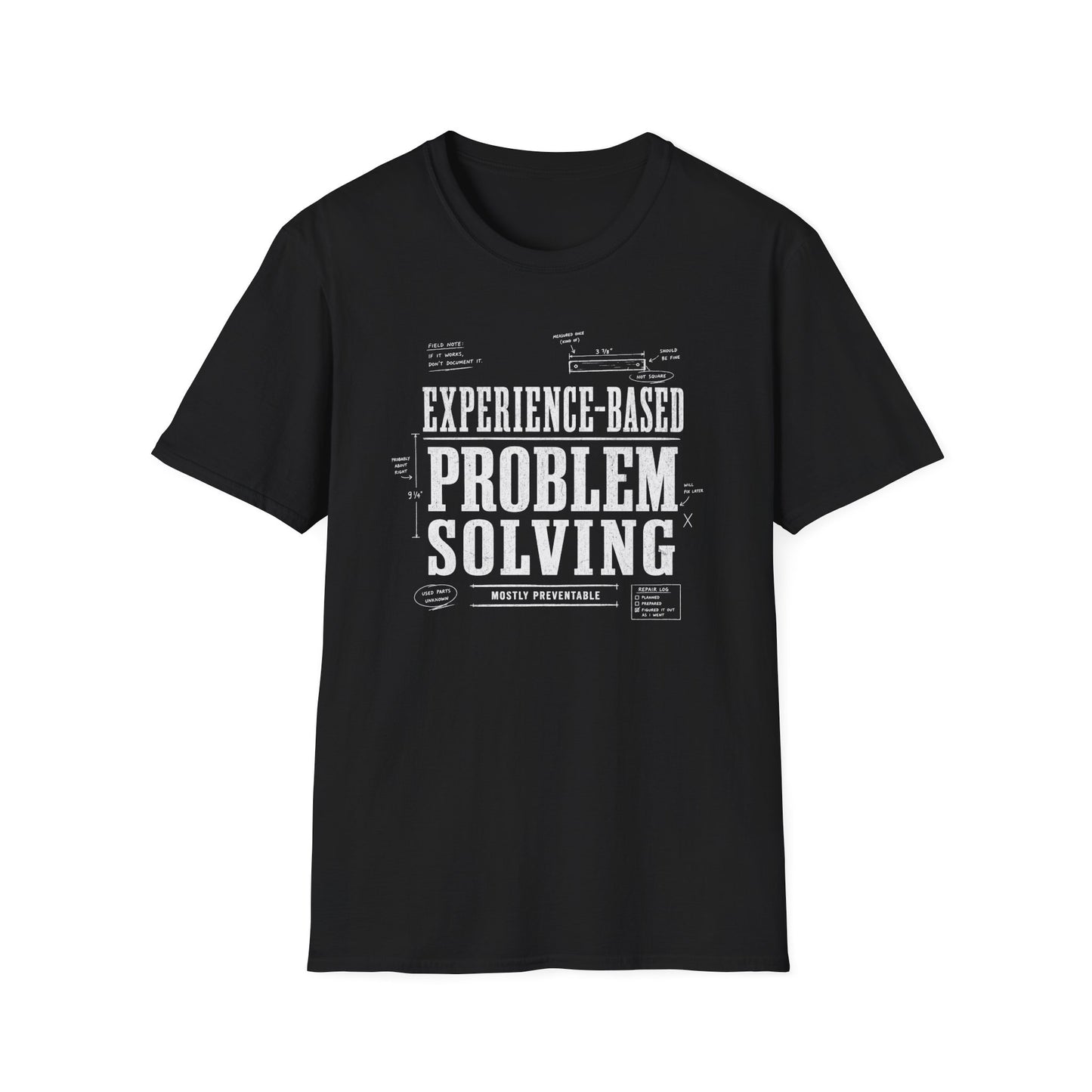 Experience Based Problem Solving T-Shirt