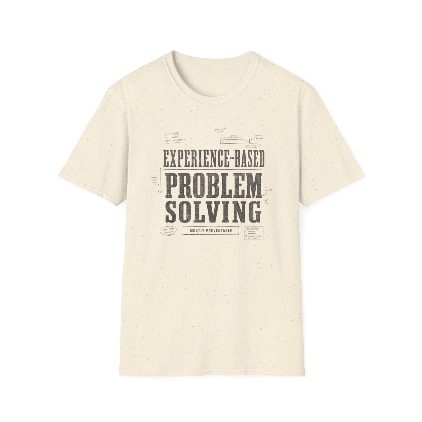 Experience Based Problem Solving T-Shirt