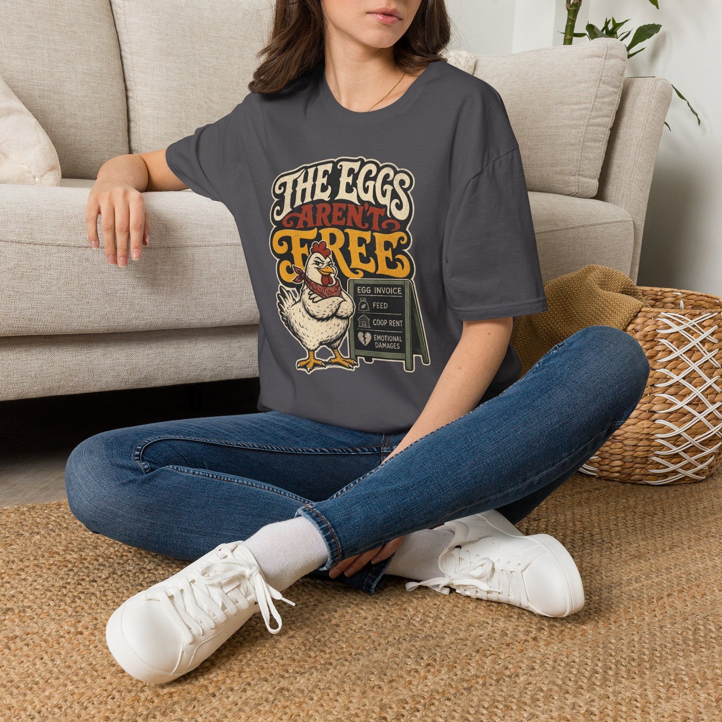 The Eggs Aren't Free T-Shirt