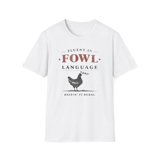 Fluent In Fowl Language T-Shirt