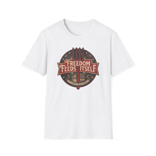 Freedom Feeds Itself - Banner - T-Shirt