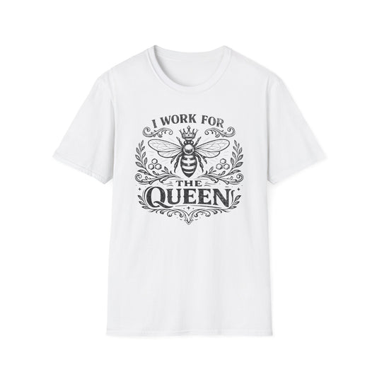 I Work for the Queen T-Shirt