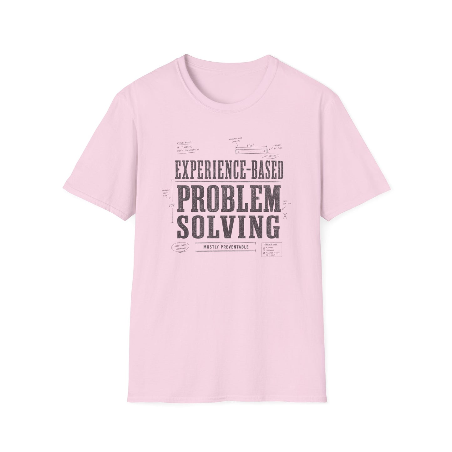 Experience Based Problem Solving T-Shirt