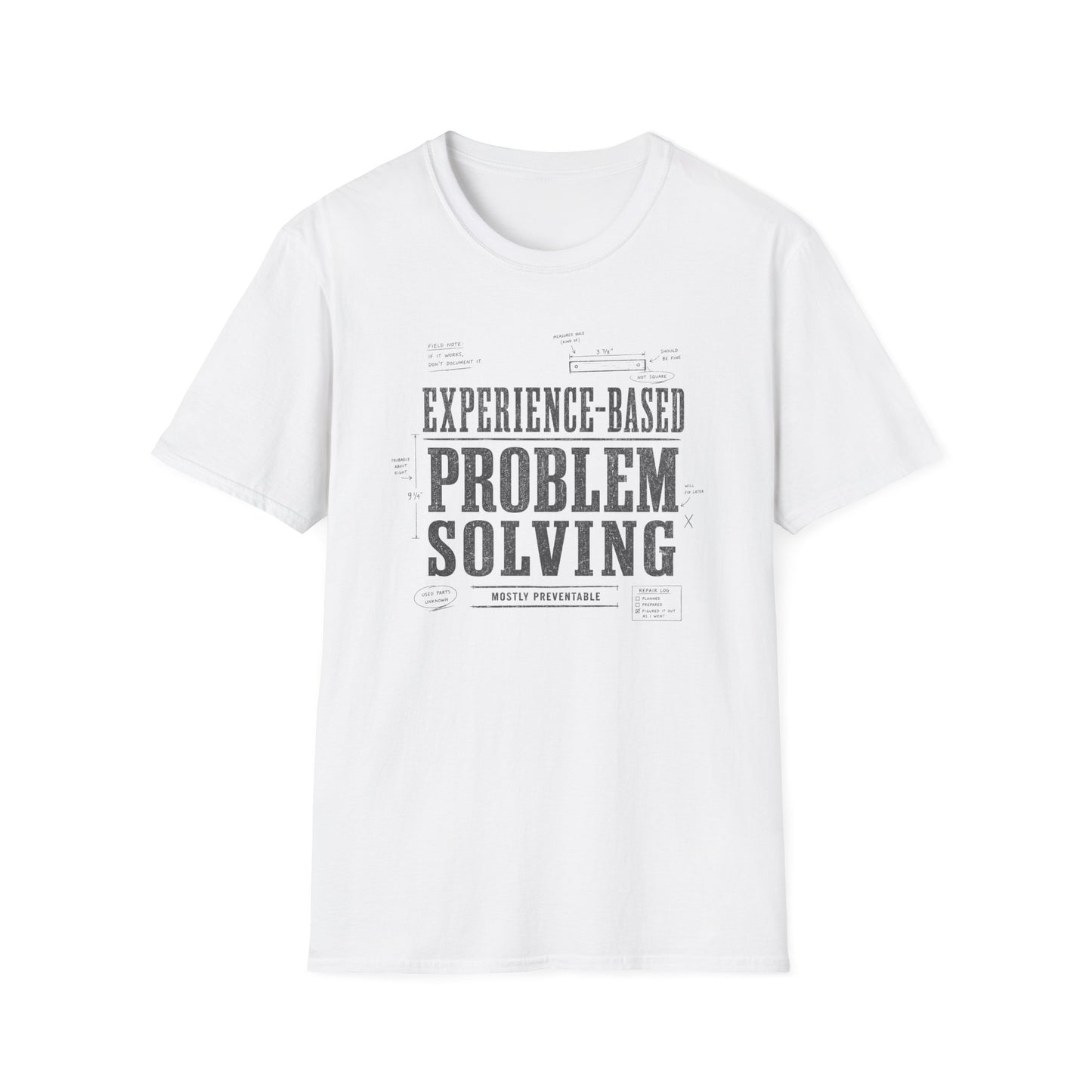 Experience Based Problem Solving T-Shirt