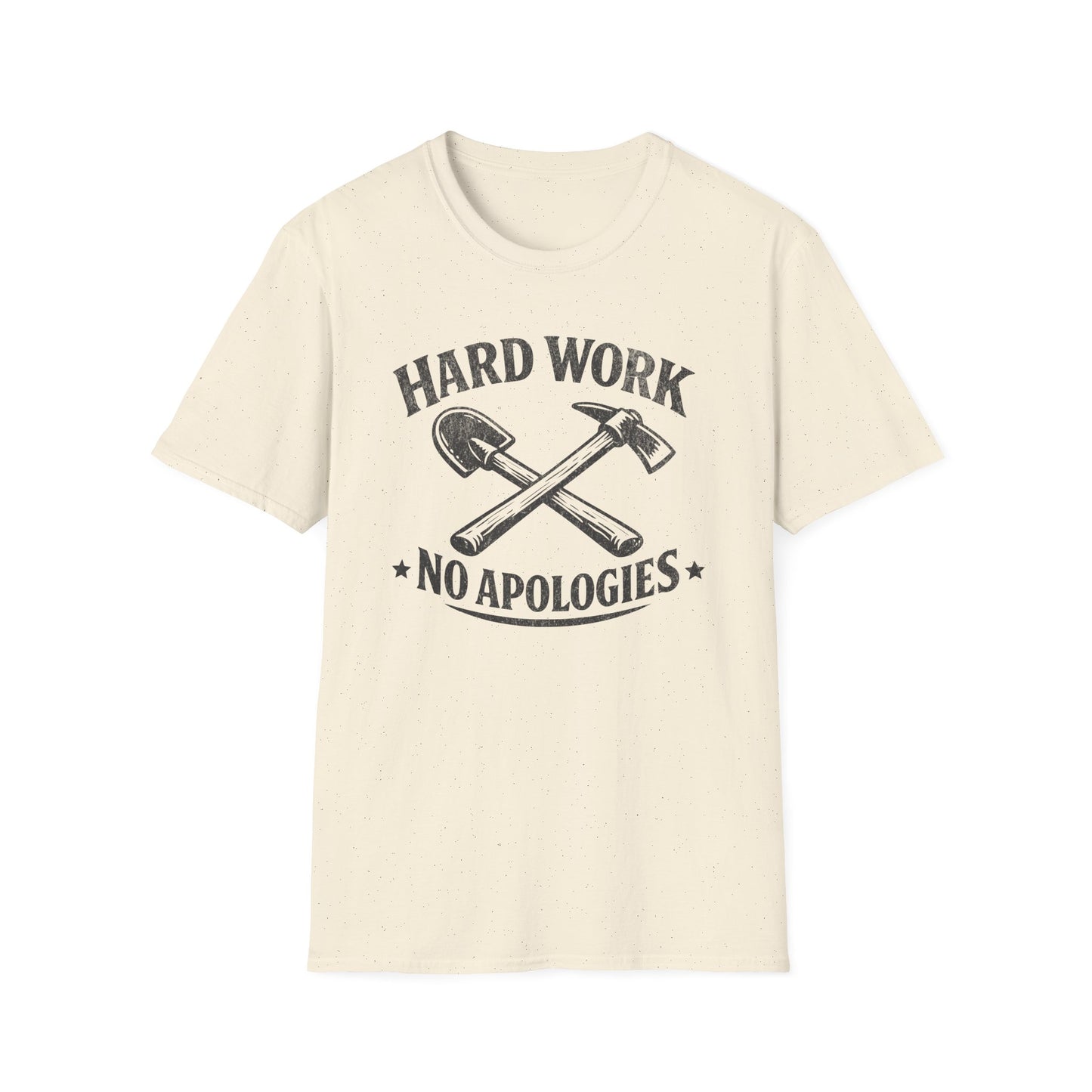 Hard Work - No Apologies T-shirt