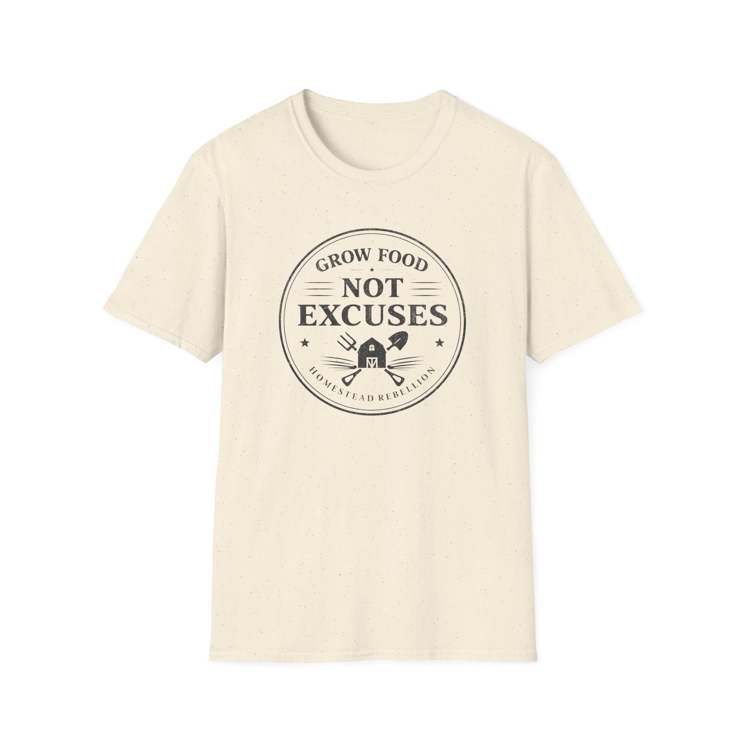 Grow Food Not Excuses T-Shirt