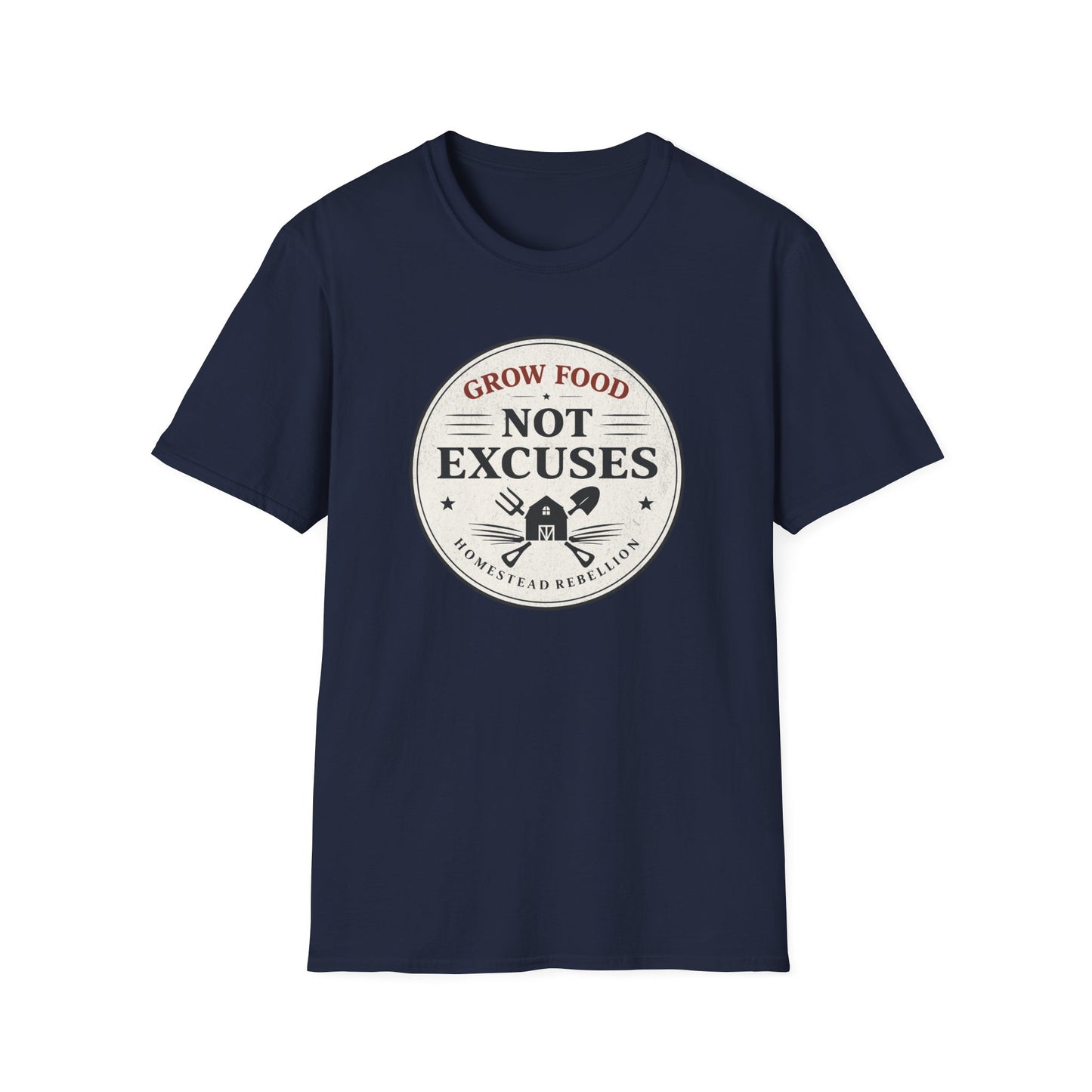 Grow Food Not Excuses T-Shirt