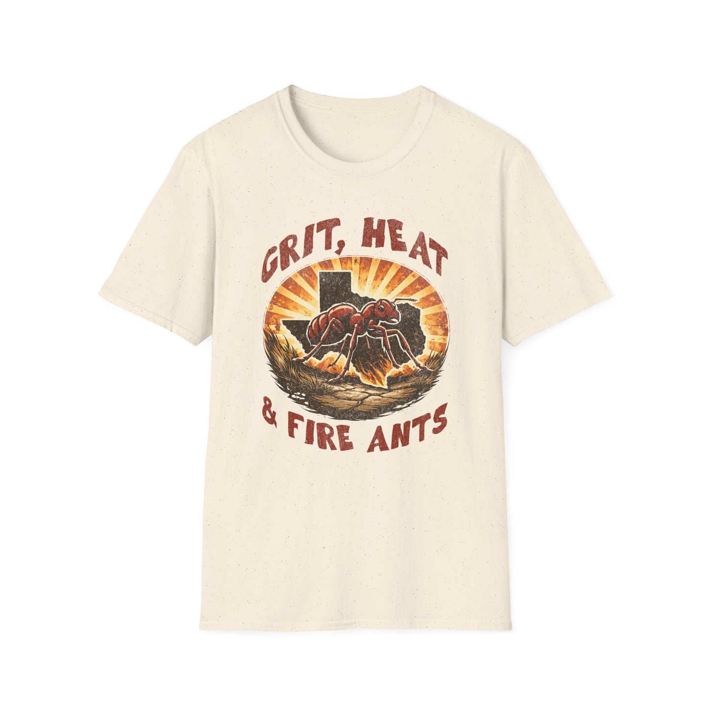 Grit, Heat & Fire Ants T-Shirt