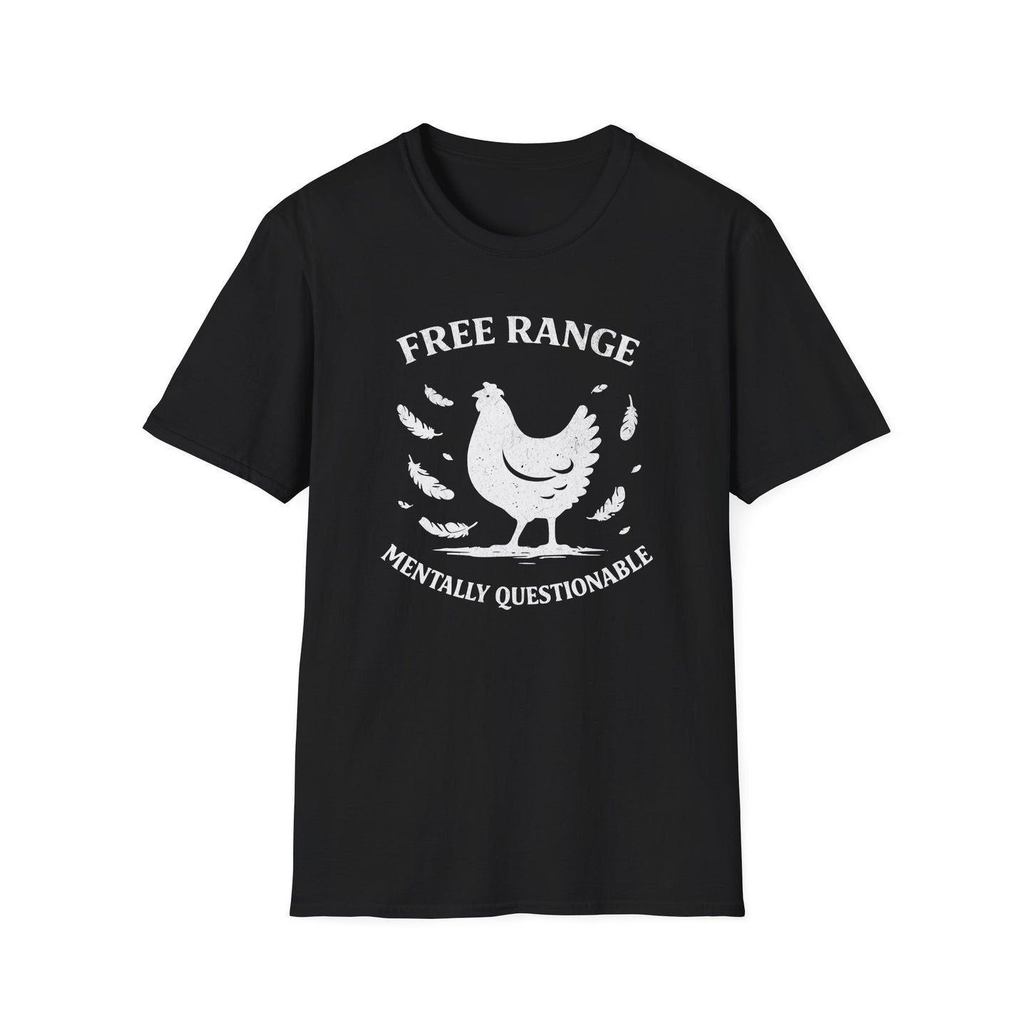 Free Range Mentally Questionable T-Shirt