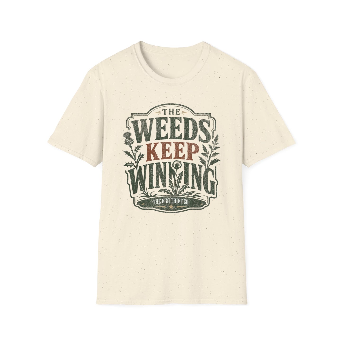 The Weeds Keep Winning T-Shirt