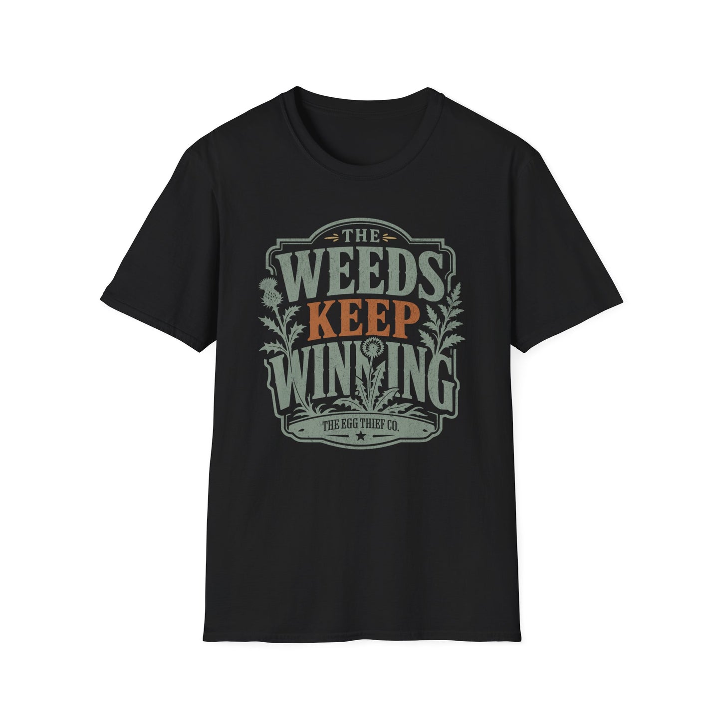 The Weeds Keep Winning T-Shirt