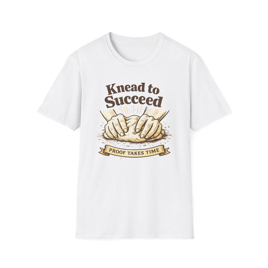 Knead to Succeed T-Shirt
