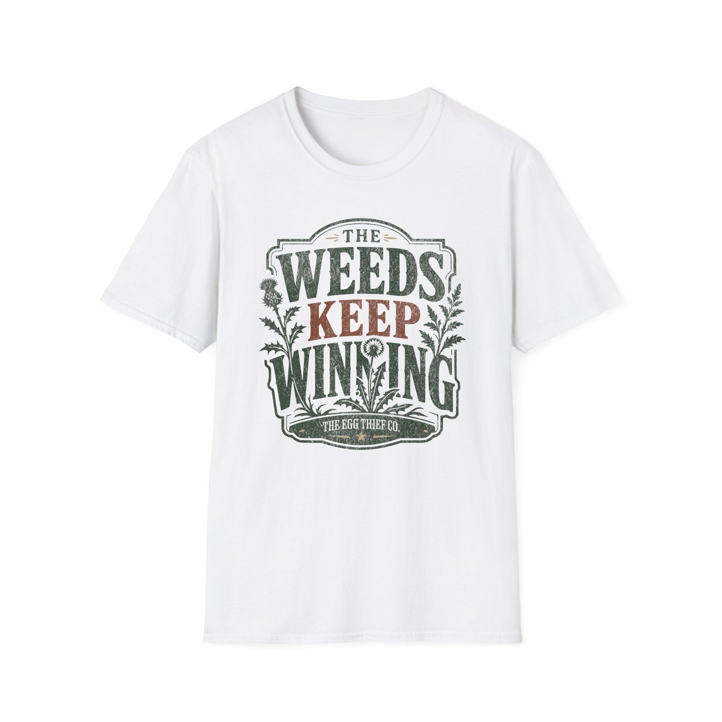 The Weeds Keep Winning T-Shirt