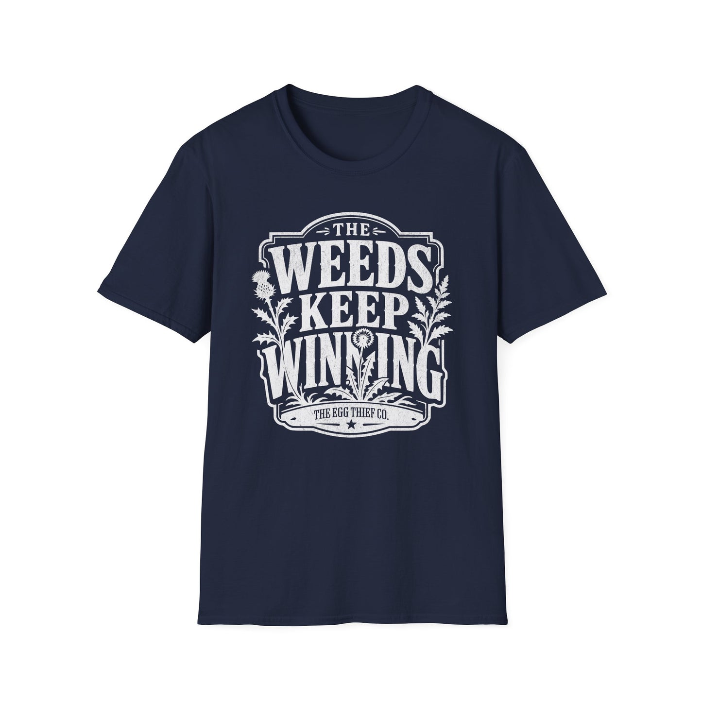 The Weeds Keep Winning T-Shirt
