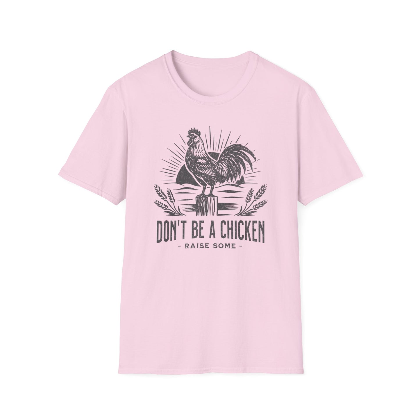 Don't be a Chicken - Raise Some