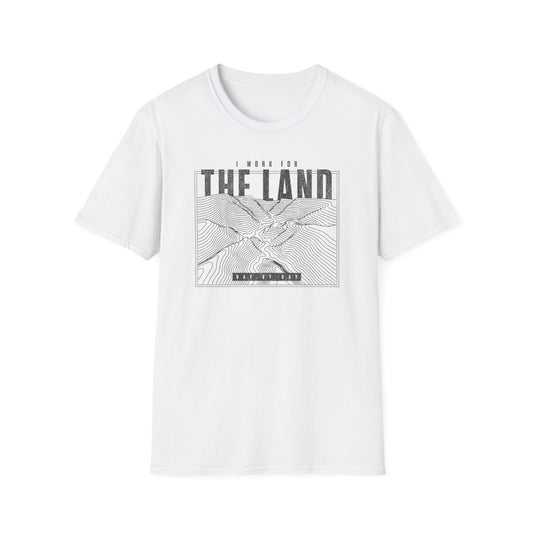 I Work for The Land T-Shirt