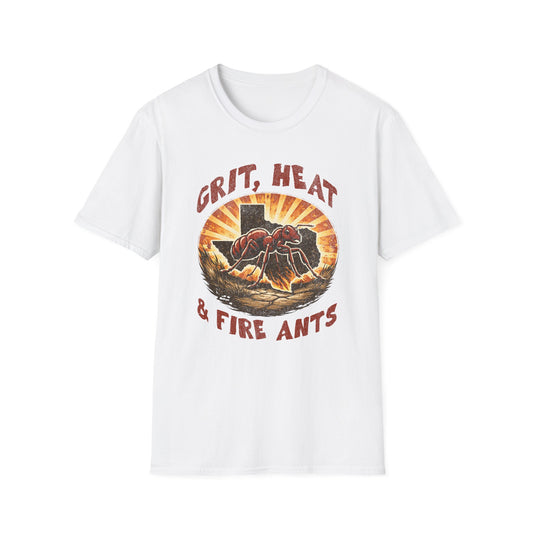 Grit, Heat & Fire Ants T-Shirt