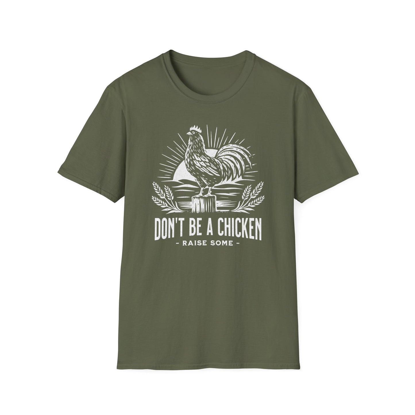 Don't be a Chicken - Raise Some