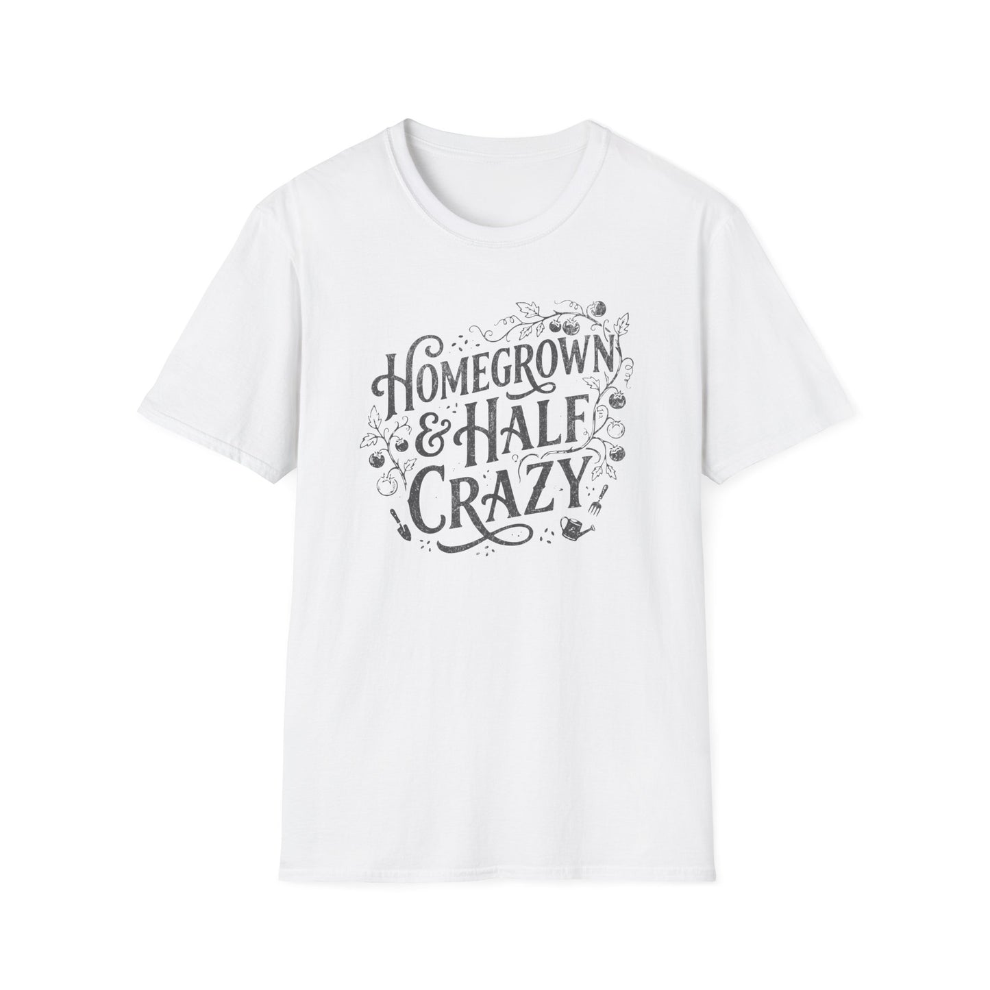 Homegrown & Half Crazy T-Shirt