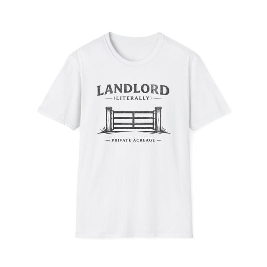 Landlord (Literally) T-Shirt