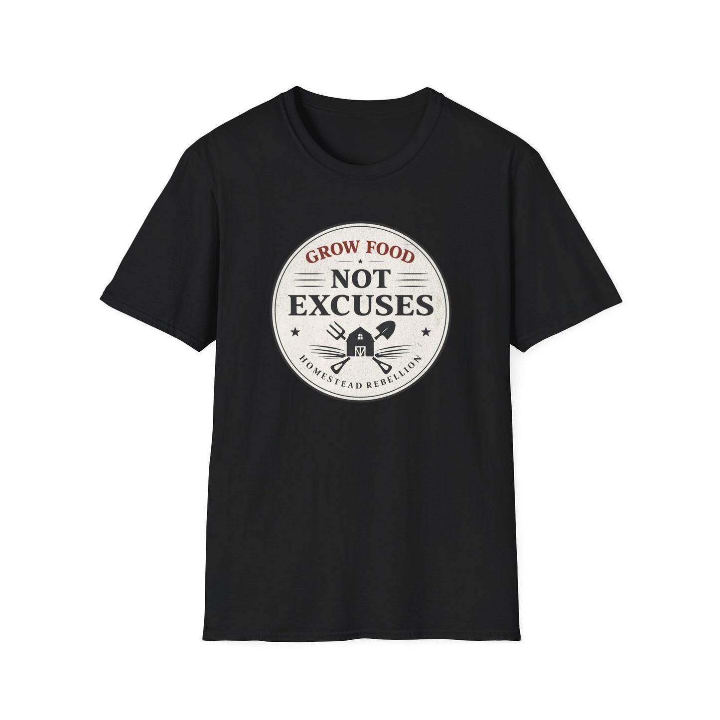 Grow Food Not Excuses T-Shirt