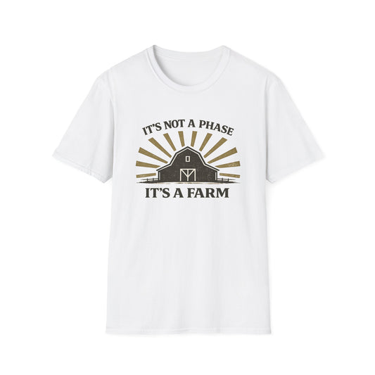 It's Not a Phase - It's a Farm T-Shirt