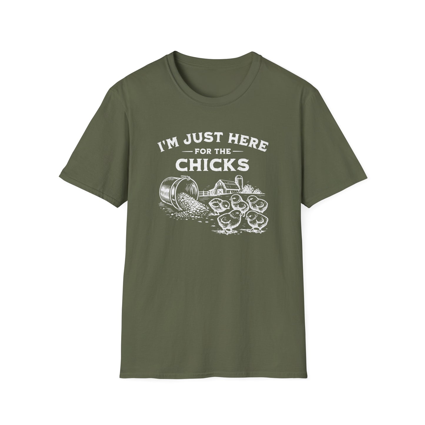 I'm Just Here for the Chicks T-Shirt