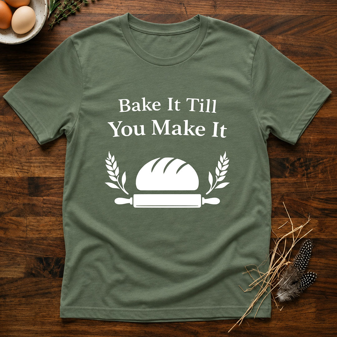 Bake It Till You Make It