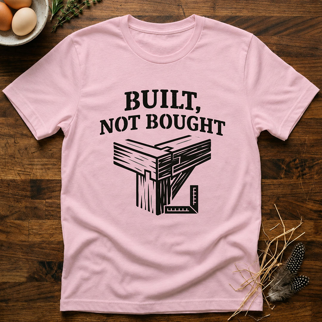 Built Not Bought