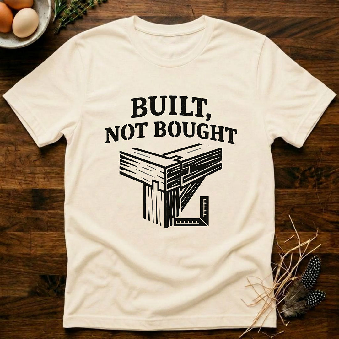 Built Not Bought