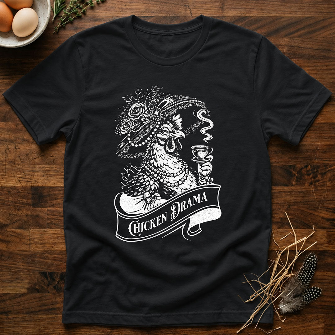 Chicken Drama T-Shirt