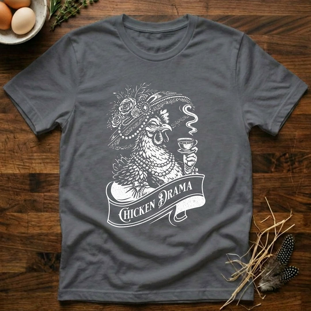 Chicken Drama T-Shirt