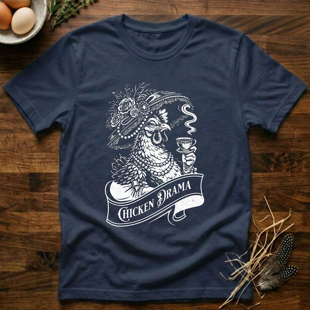 Chicken Drama T-Shirt
