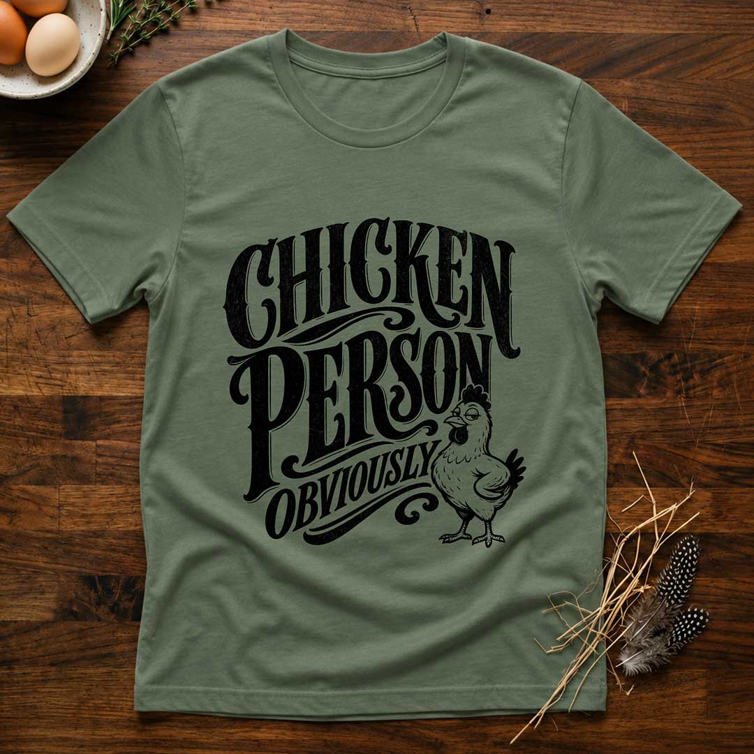 Chicken Person Obviously T-Shirt