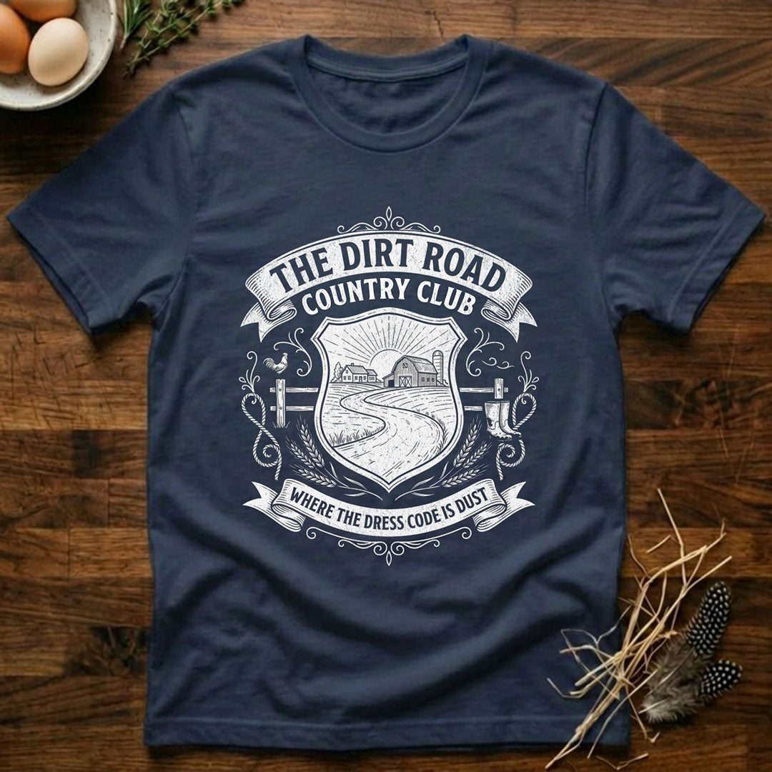 The Dirt Road Country Club T-Shirt