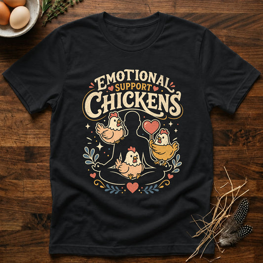 Emotional Support Chickens T-Shirt