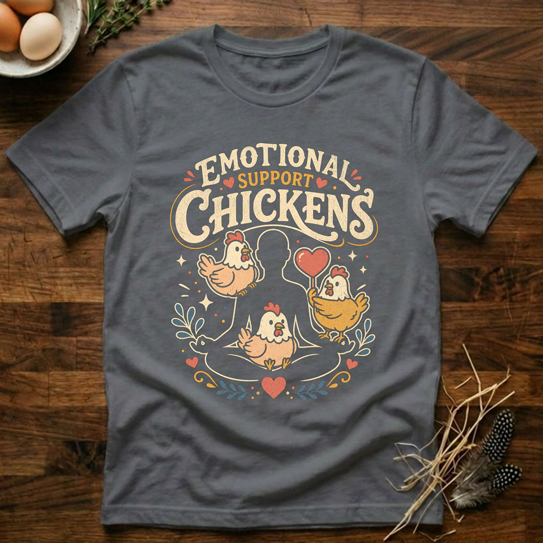 Emotional Support Chickens T-Shirt