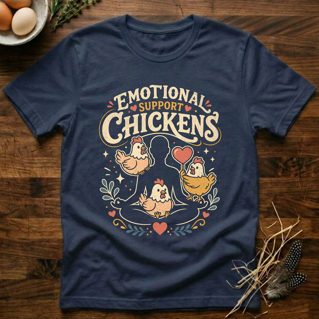 Emotional Support Chickens T-Shirt