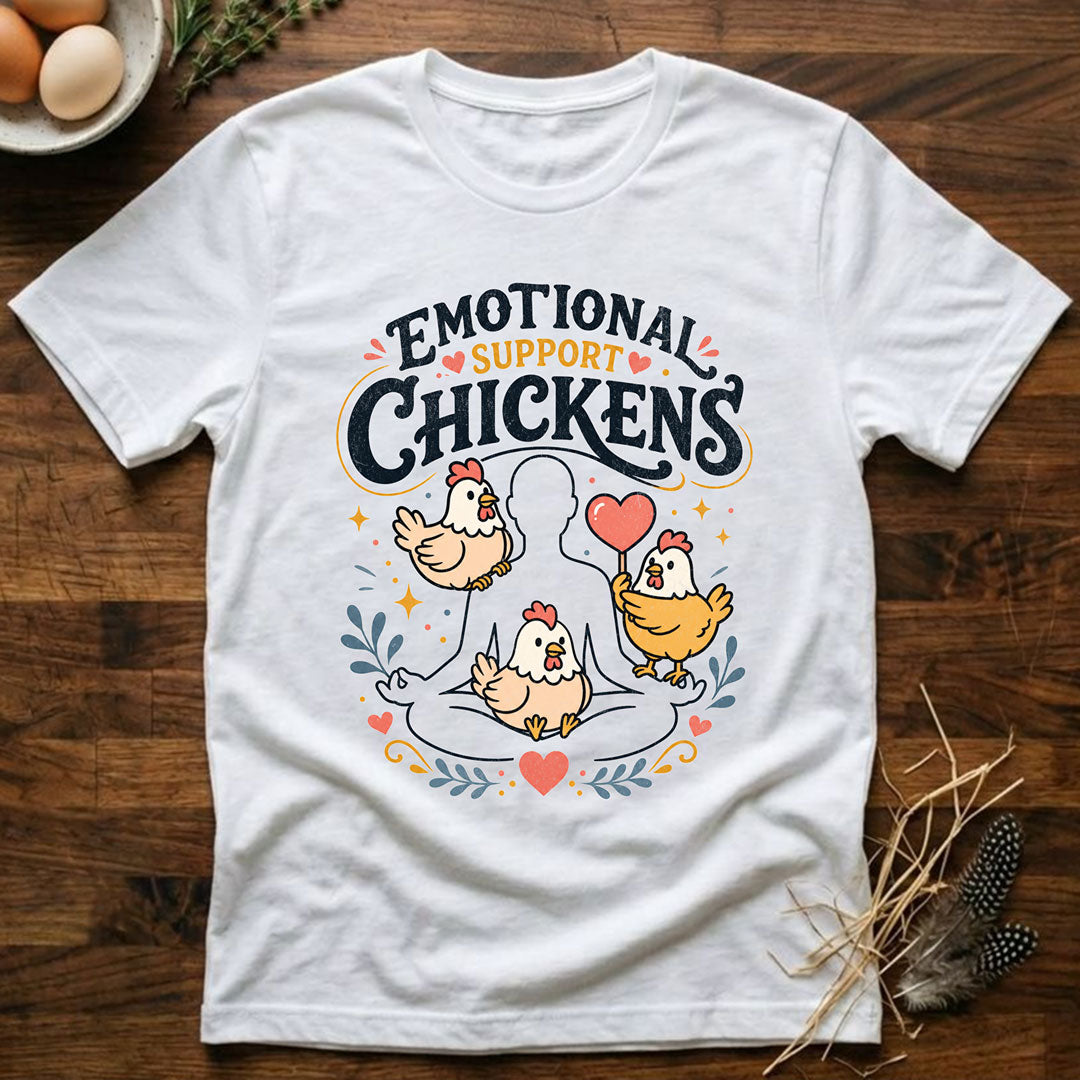 Emotional Support Chickens T-Shirt