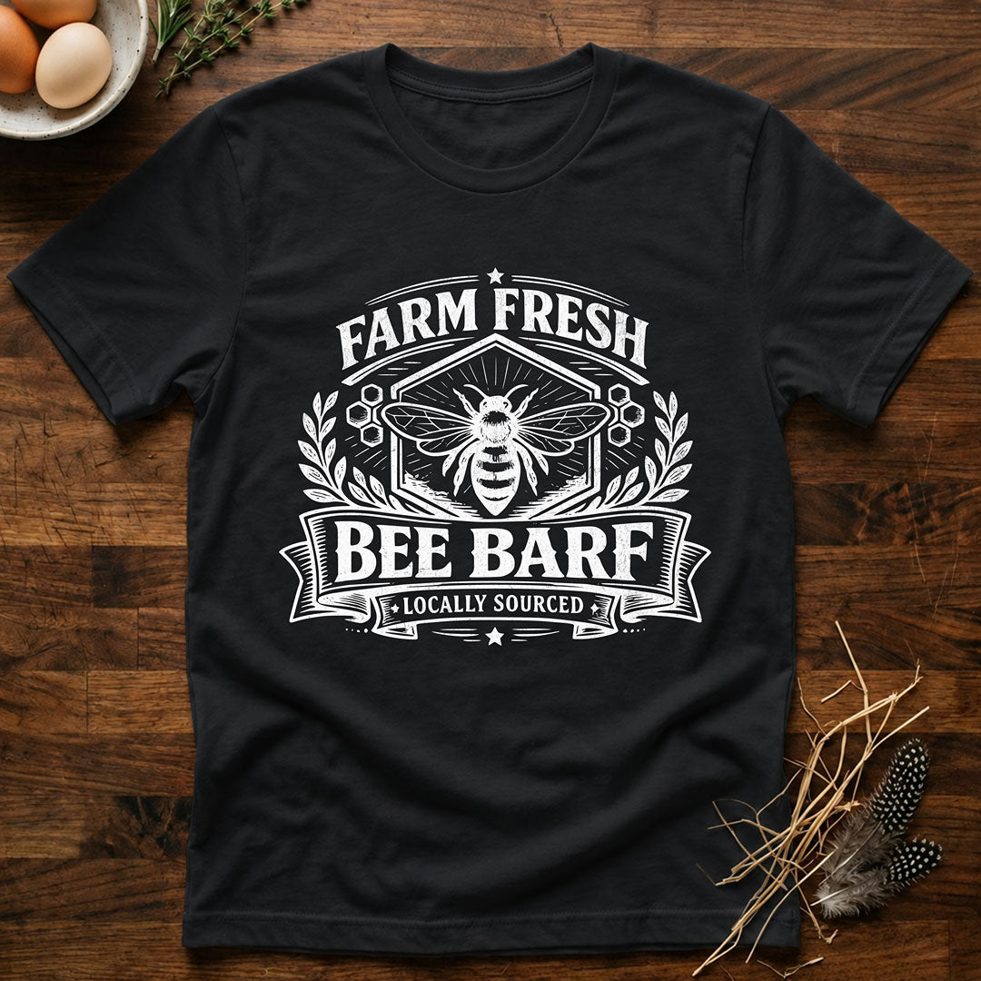 Farm Fresh Bee Barf T-Shirt