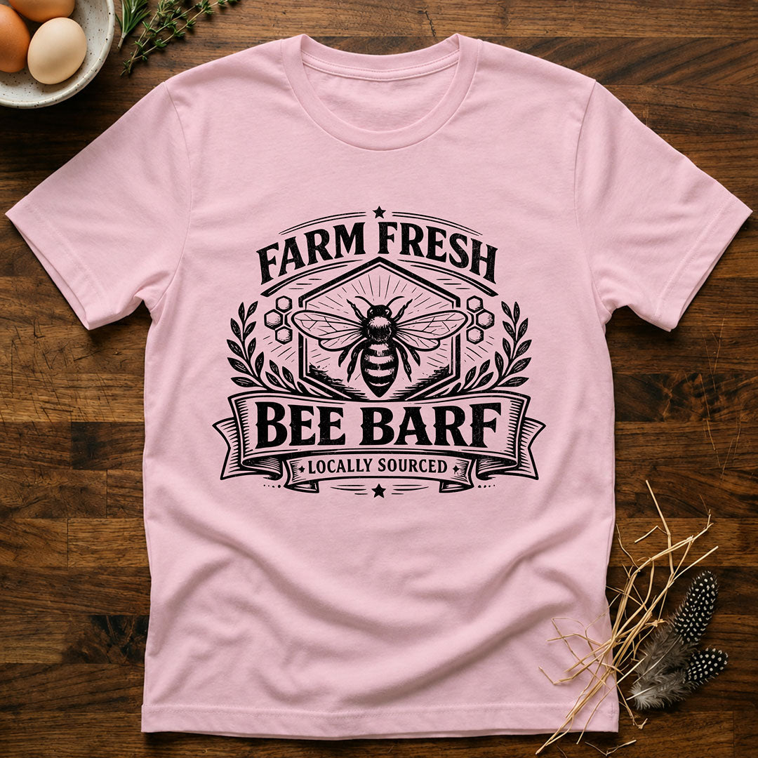 Farm Fresh Bee Barf T-Shirt