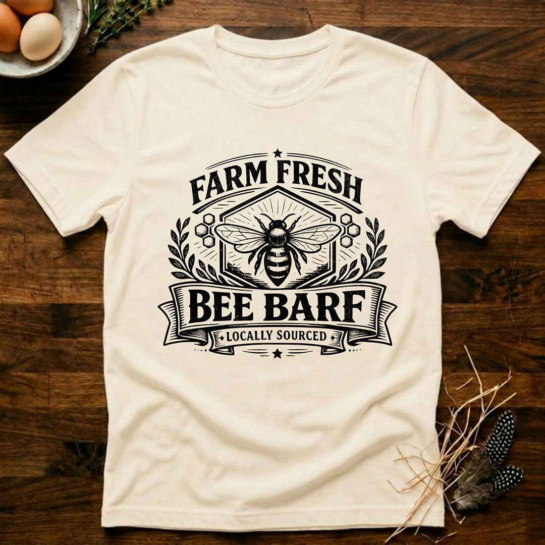 Farm Fresh Bee Barf T-Shirt