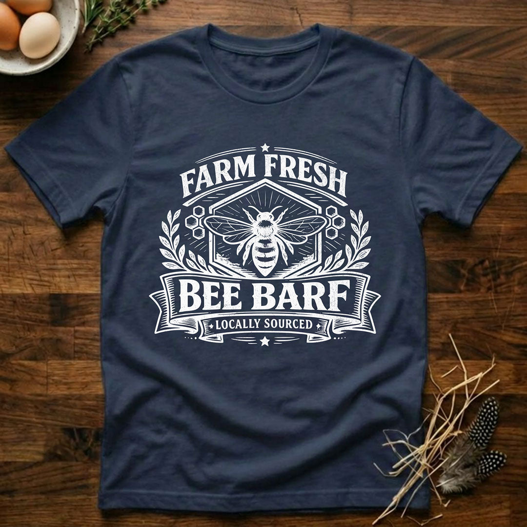 Farm Fresh Bee Barf T-Shirt
